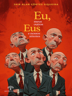 cover image of Eu, meus outros eus e nossos amores